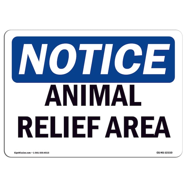Safety Sign, OSHA Notice, 7" Height, Aluminum, Animal Relief Area Sign, Landscape